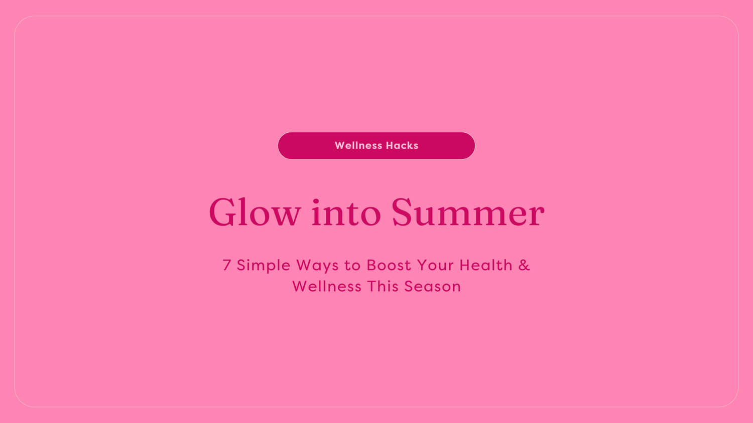 Summer Health and Wellness Tips