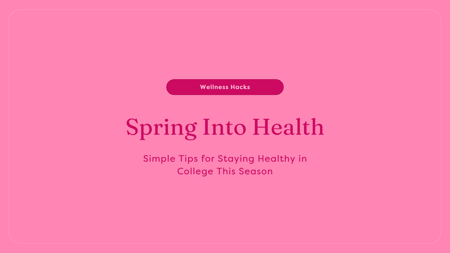 Spring into health college health tips