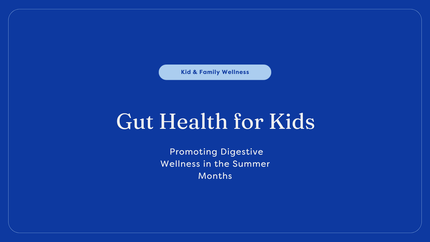 Gut Health for Kids