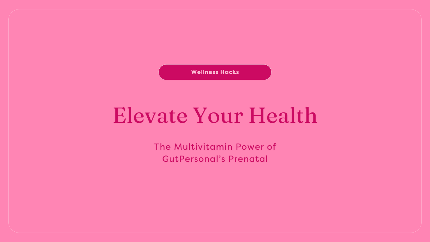 Elevate Your Health: The Multivitamin Power of GutPersonal’s Prenatal