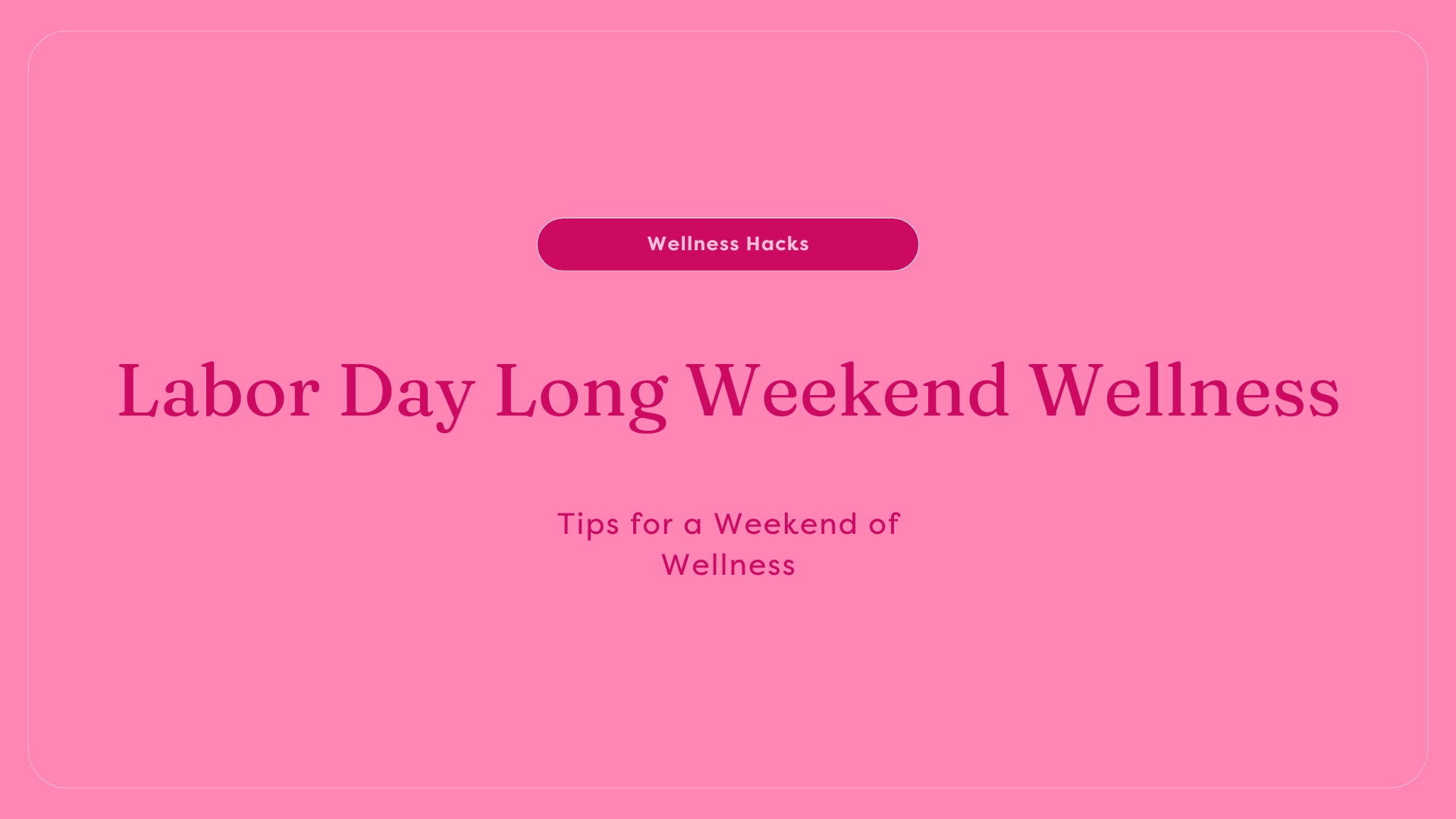 labor day wellness