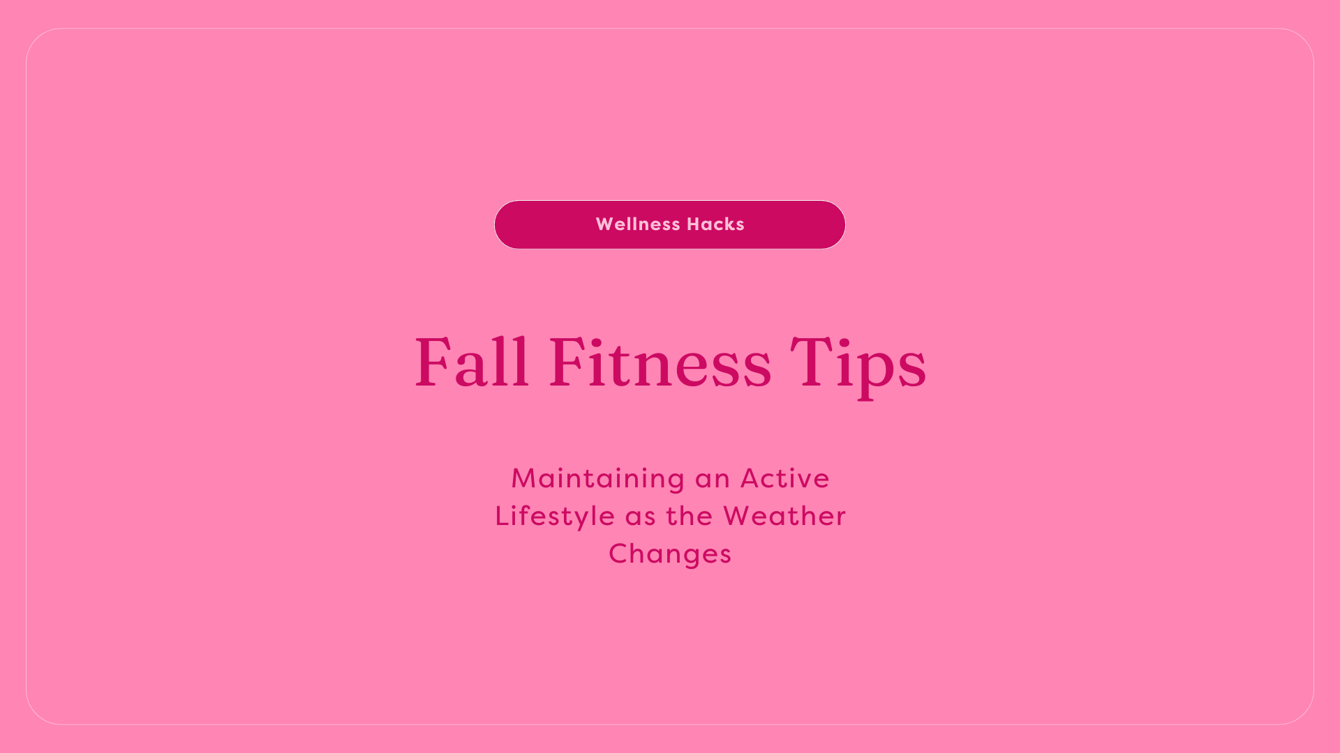 Fall fitness tips