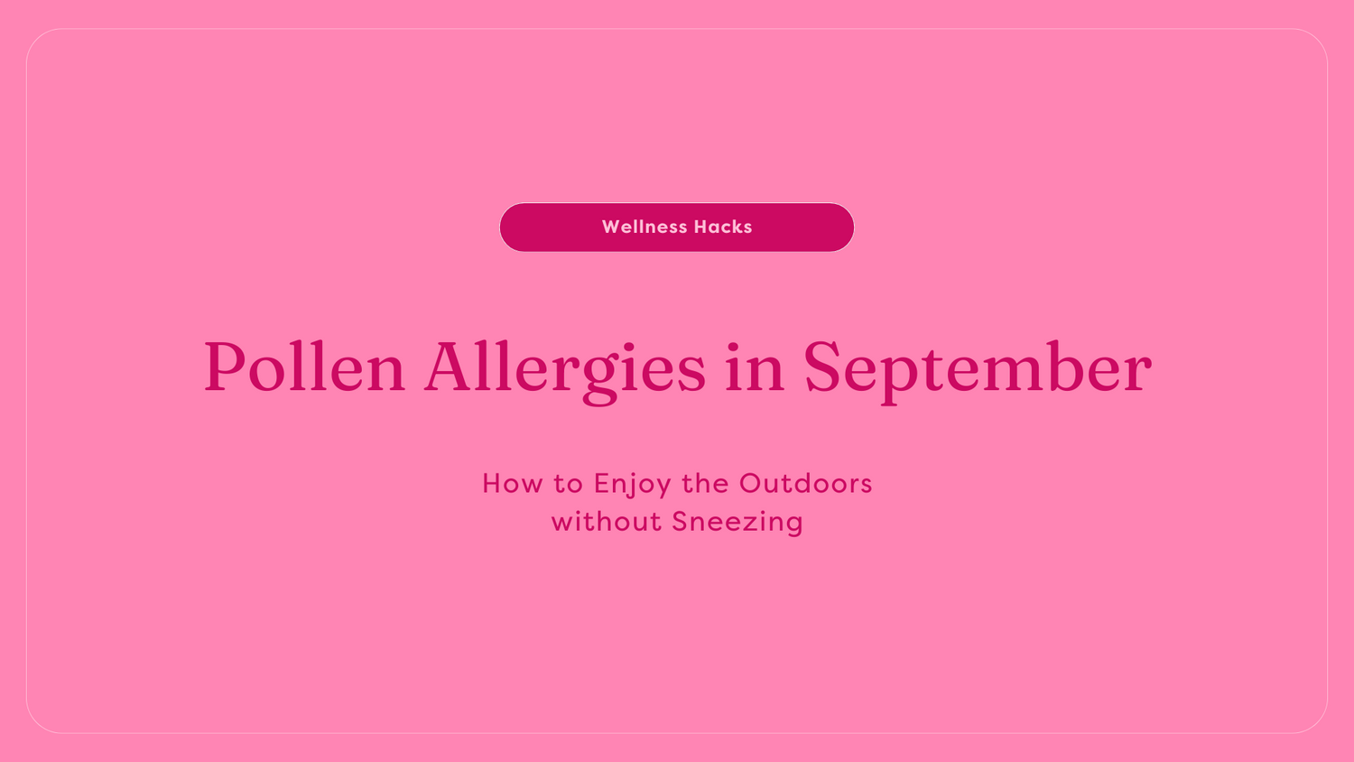 Pollen allergies and solutions