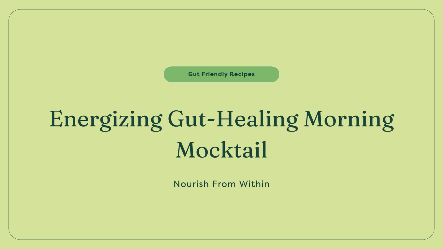 Morning mocktail for gut health