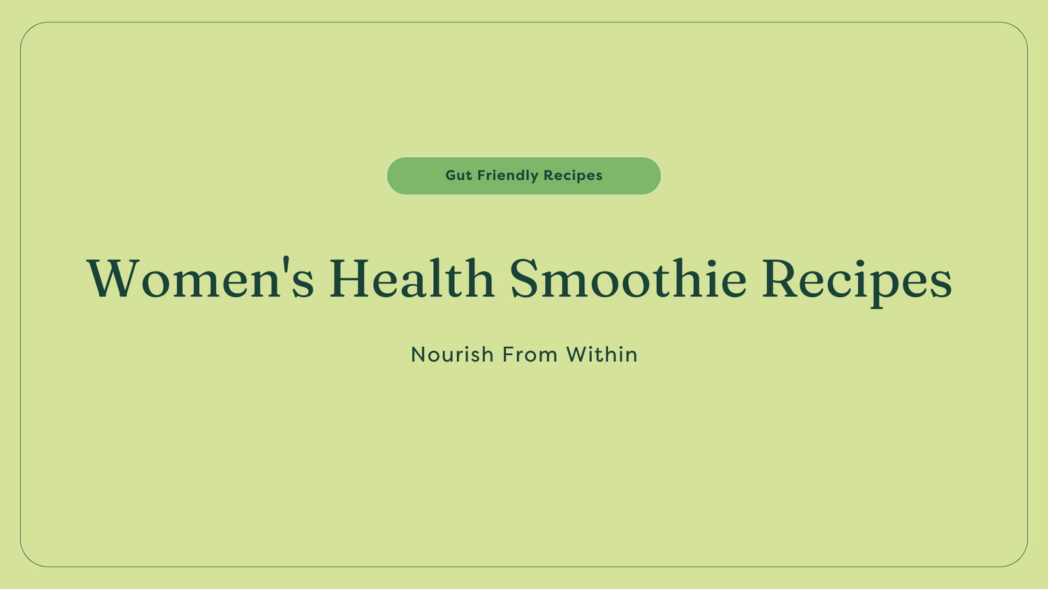 Women's health smoothies