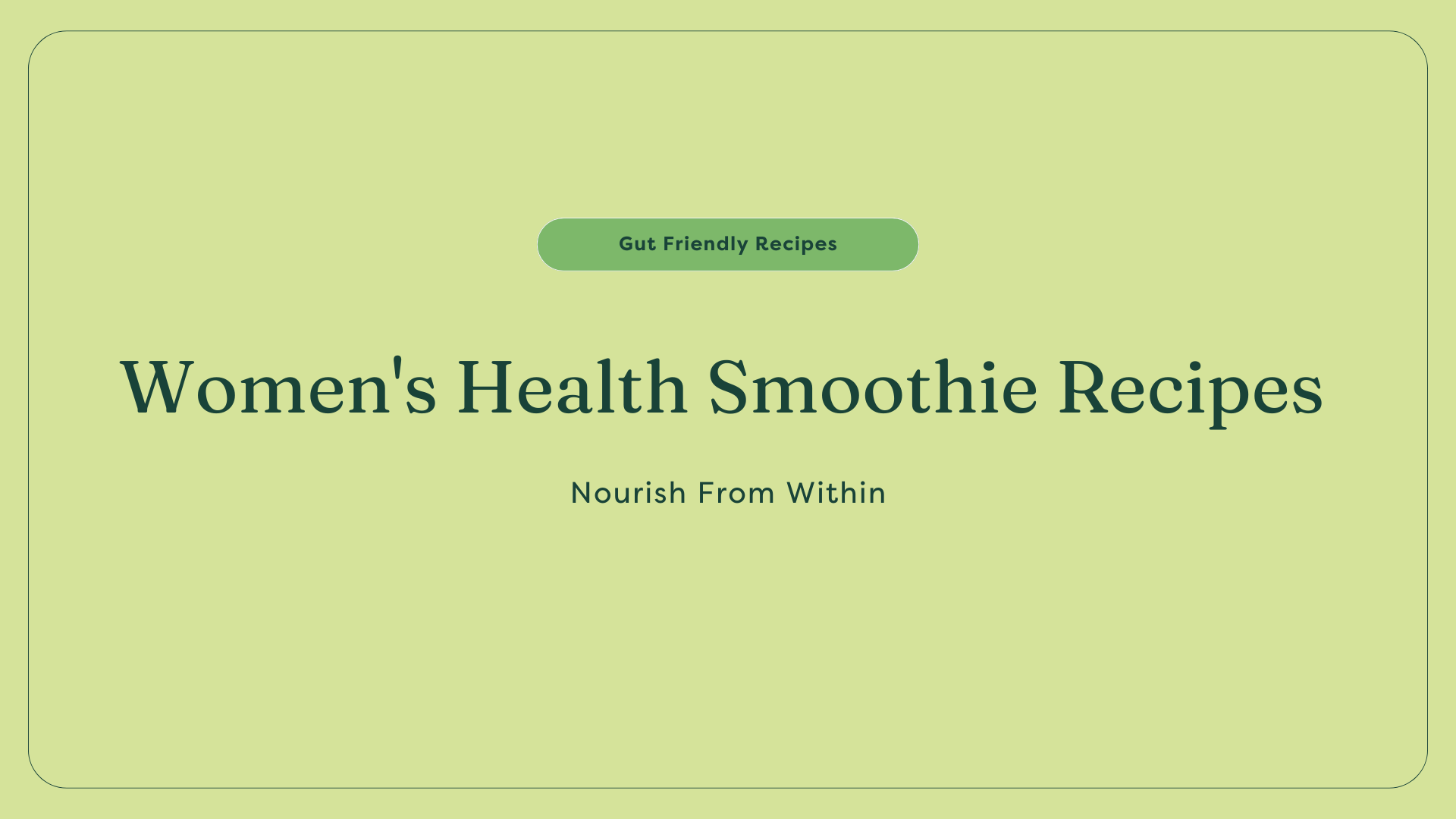 Women's health smoothies