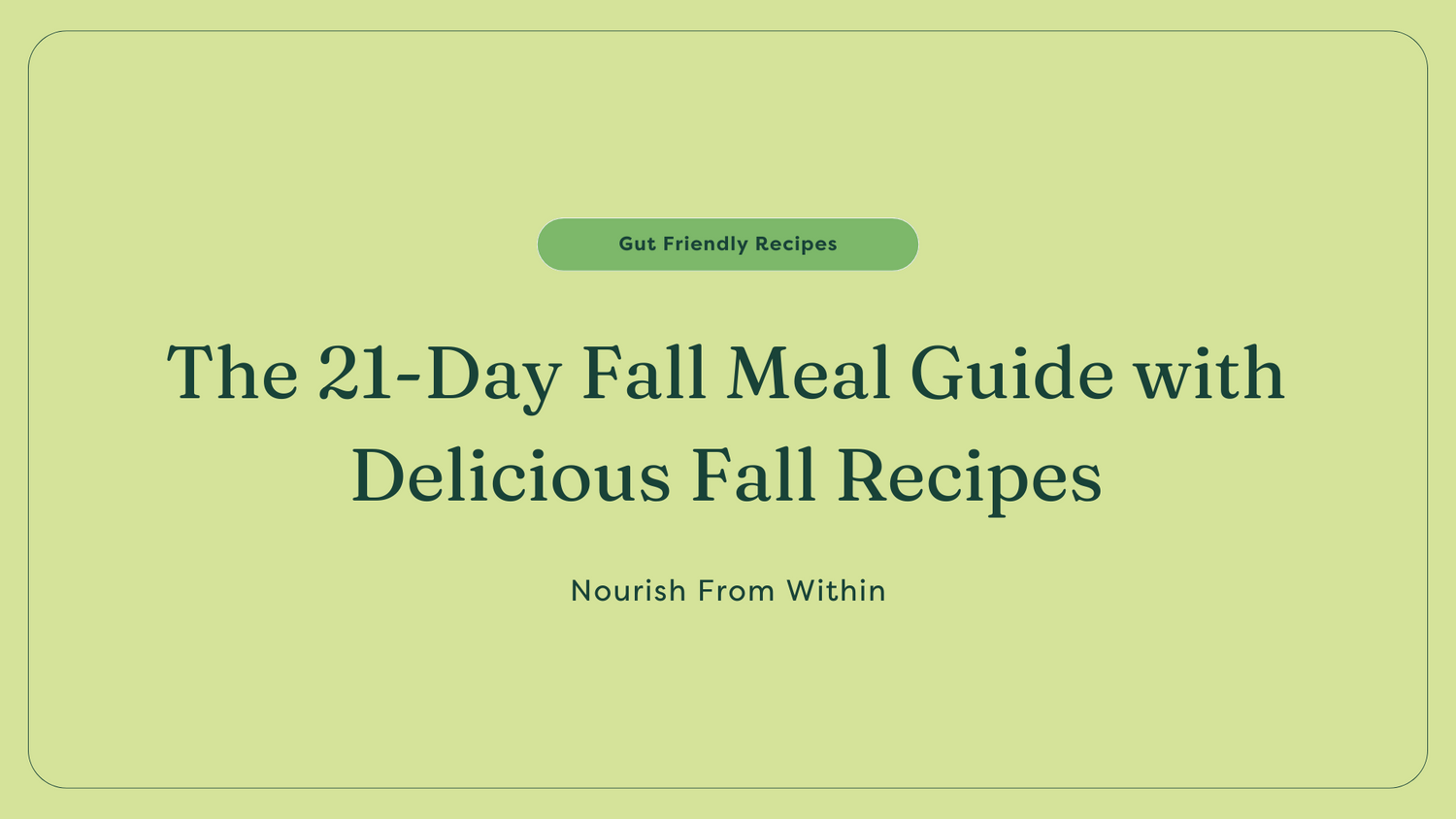 Delicious Fall Recipes