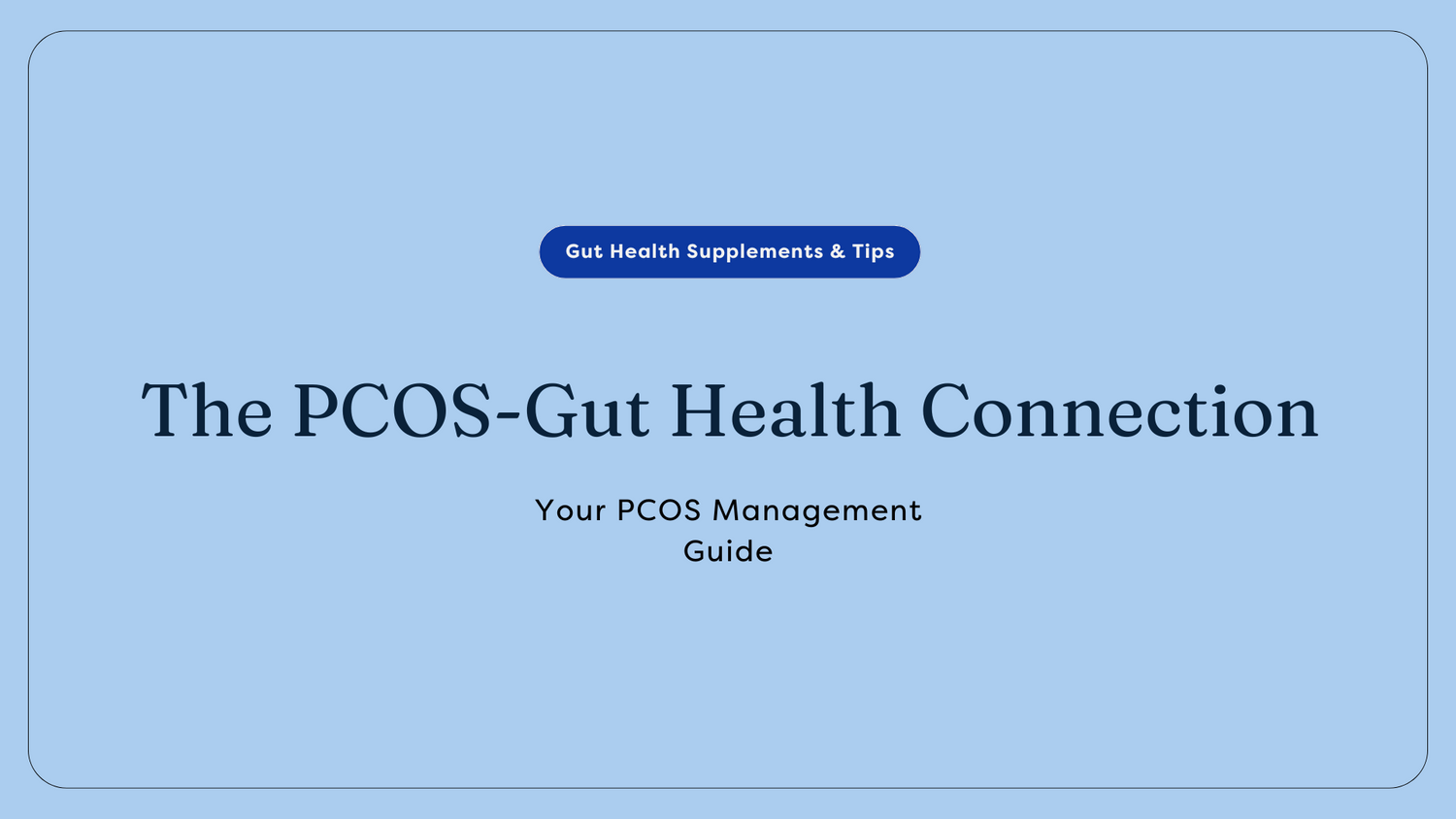 PCOS and Gut Health Connection Symptom Management Guide