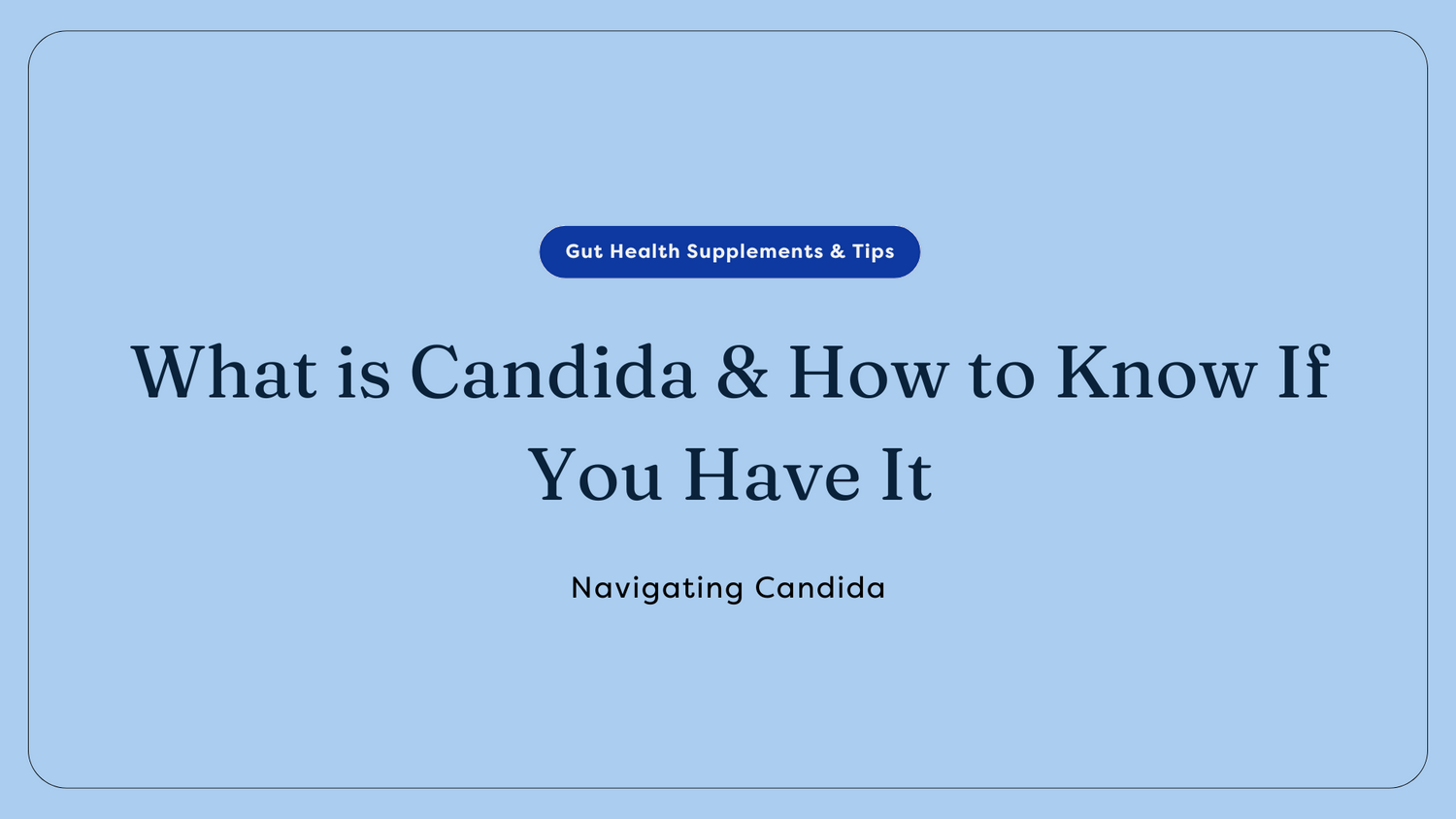 Candida