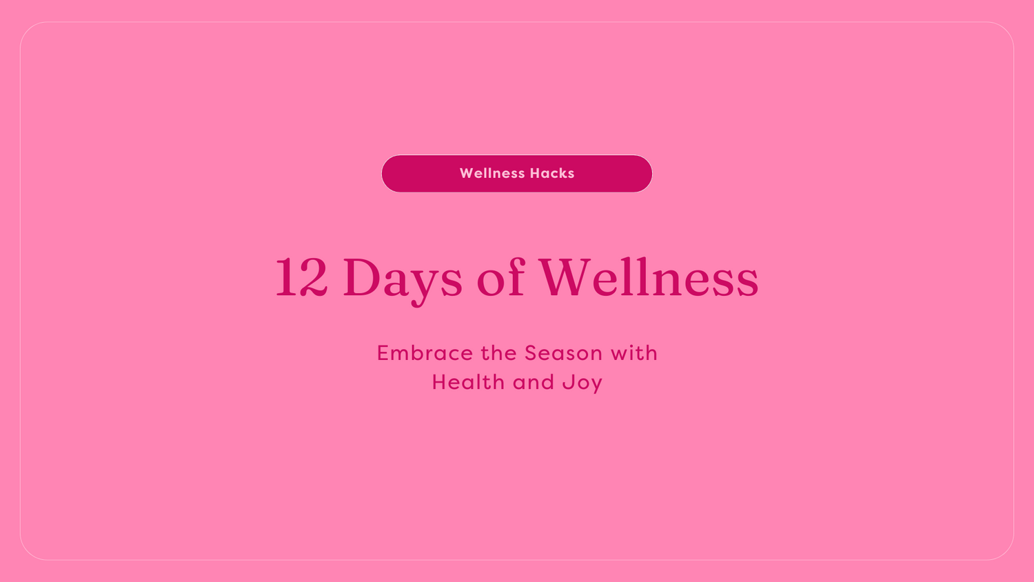 12 Days of Wellness