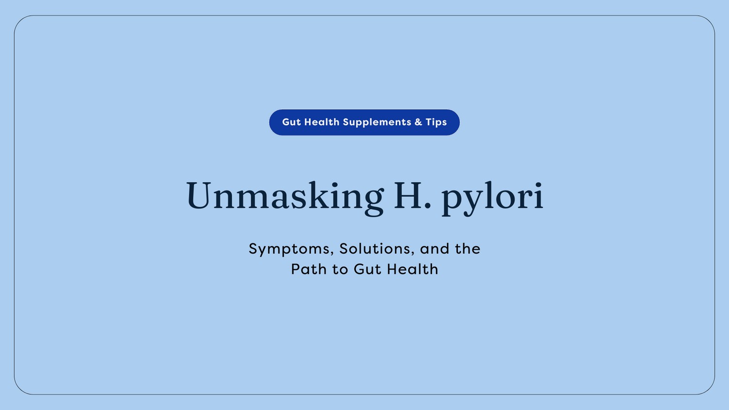 H. pylori solutions