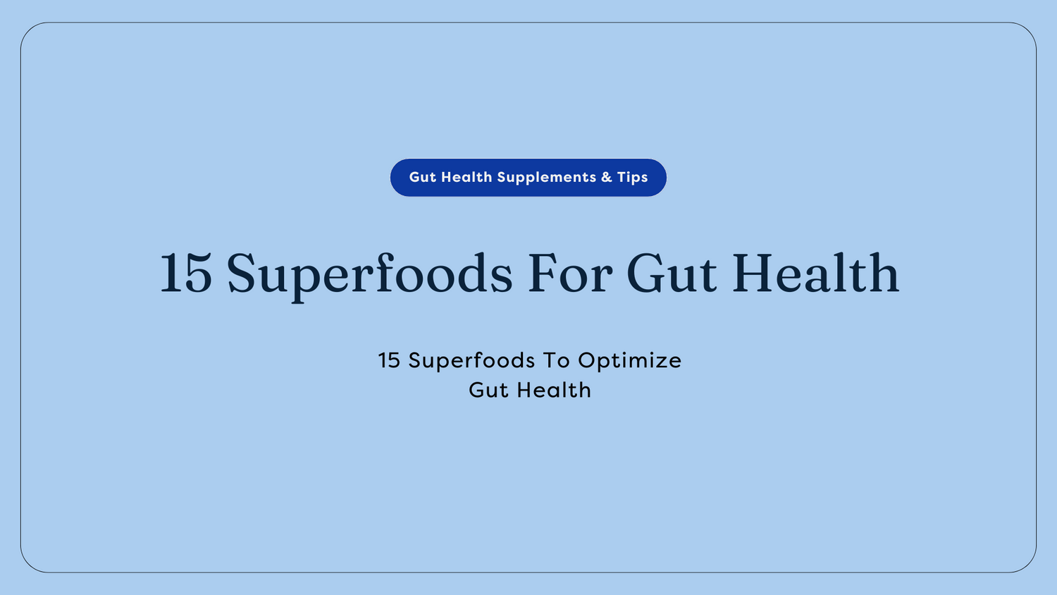 Super food gut health link