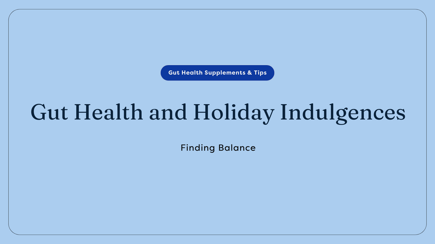 gut health and the holiday season