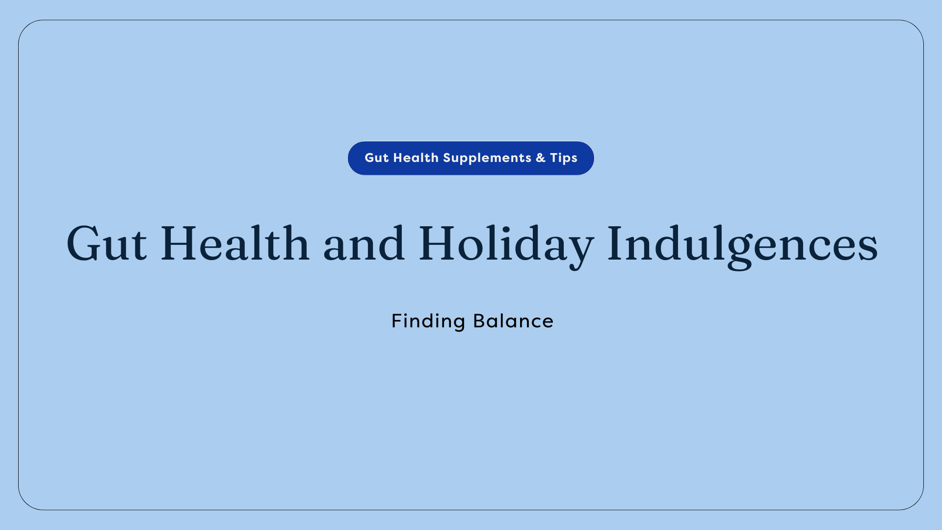 gut health and the holiday season