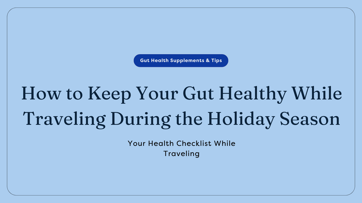 traveling and gut health