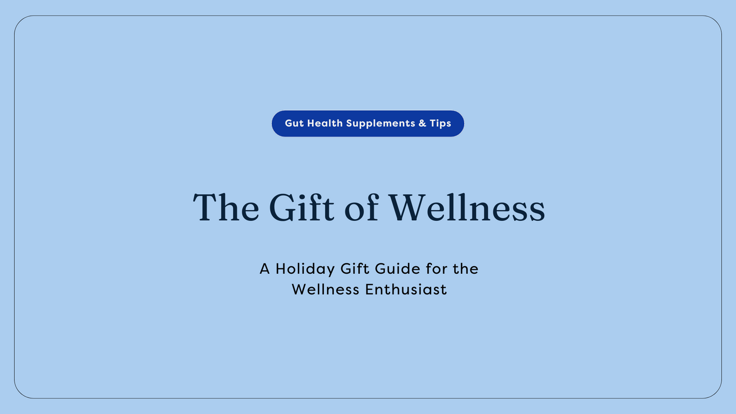Gift of wellness guide