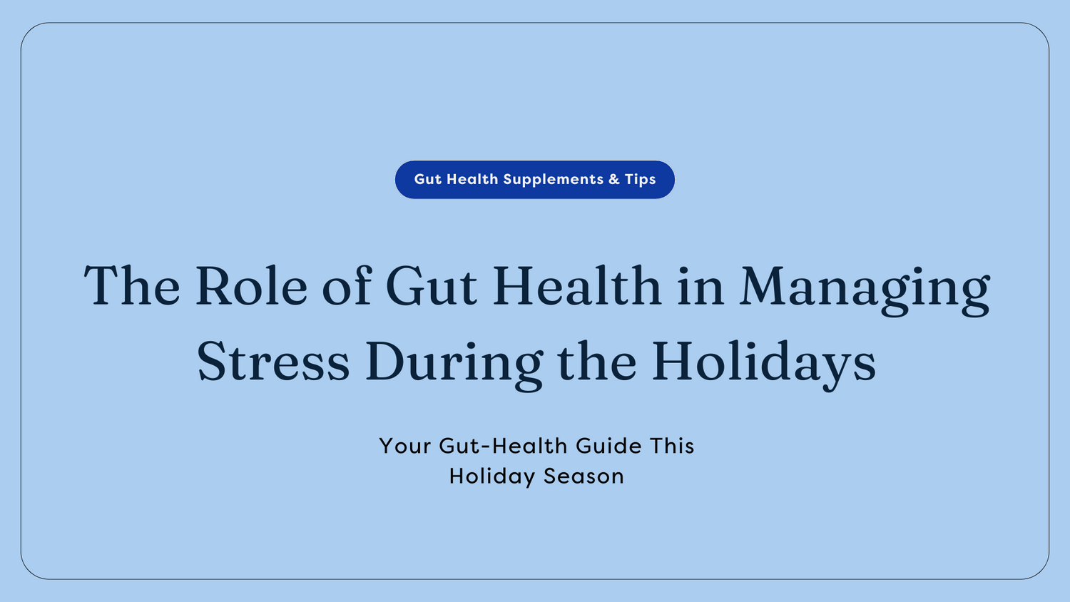 gut health during the holidays