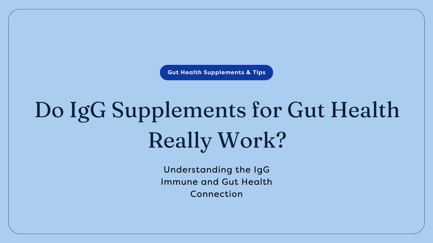 IgG Supplements for Gut Health