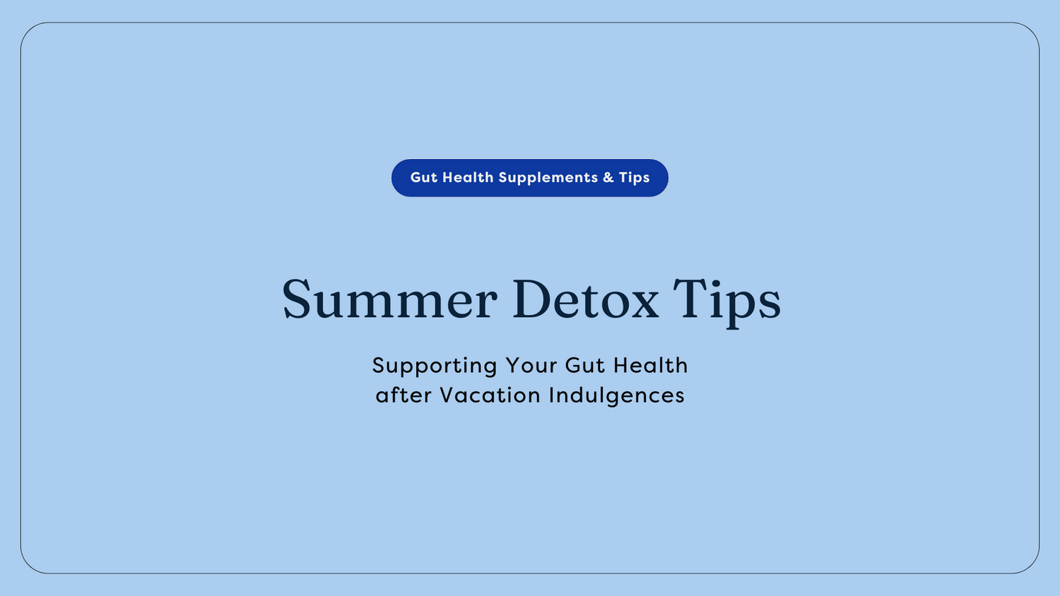 Summer Detox Tips