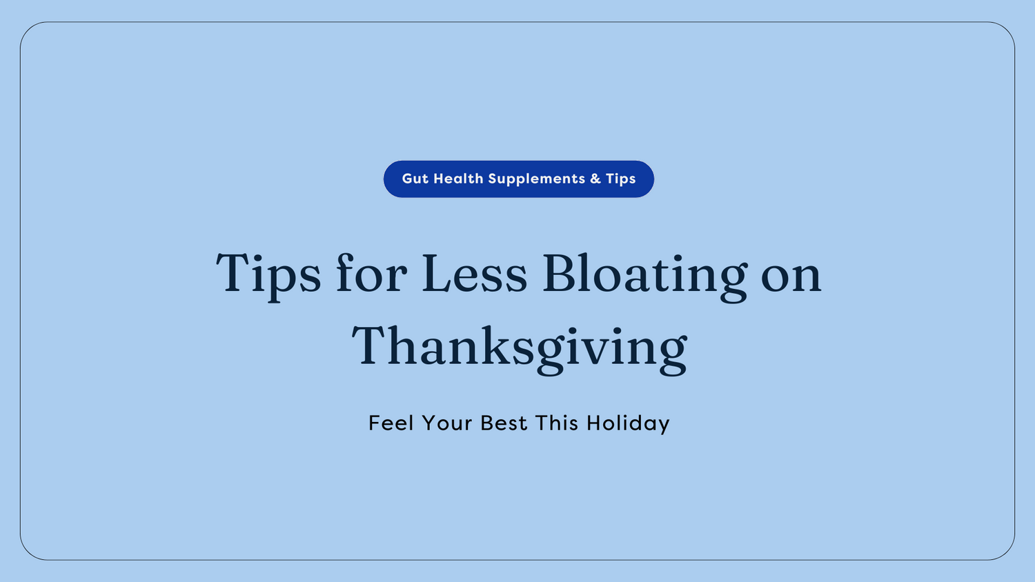 beat bloat for thanskgiving