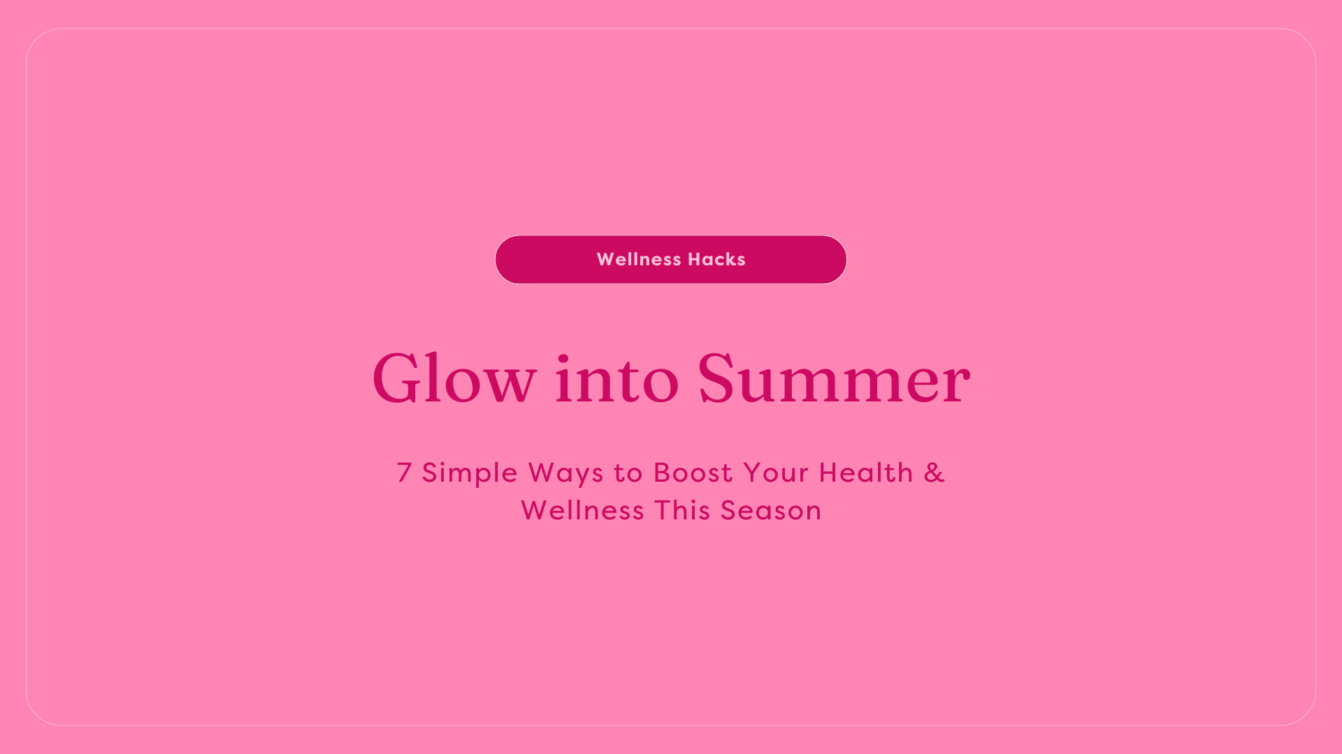 Summer Health and Wellness Tips