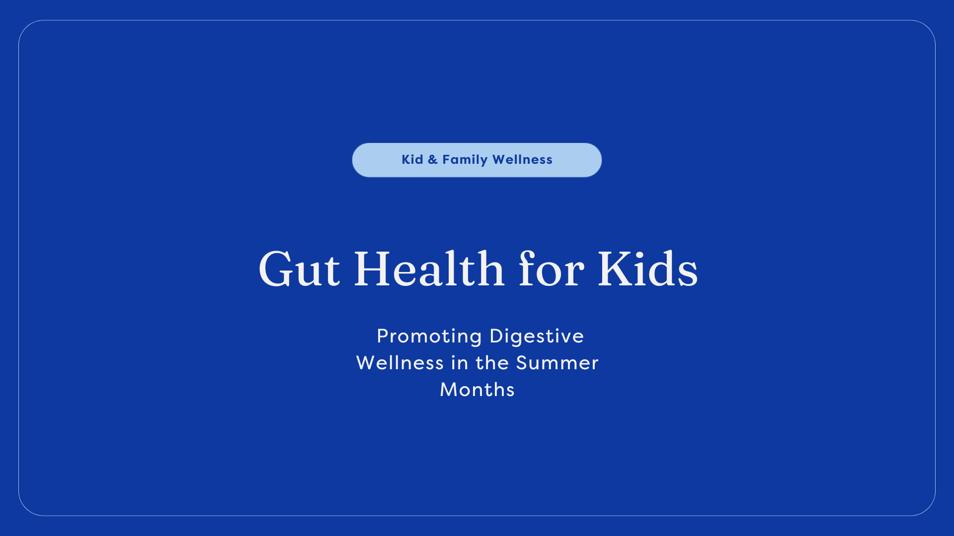 Gut Health for Kids