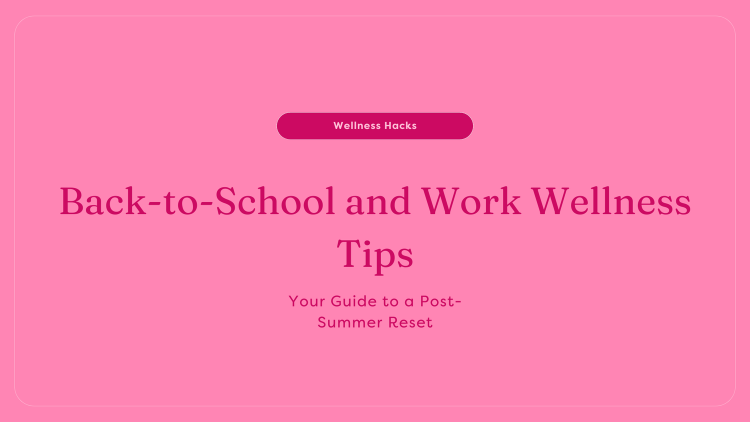 back to school work and wellness tips