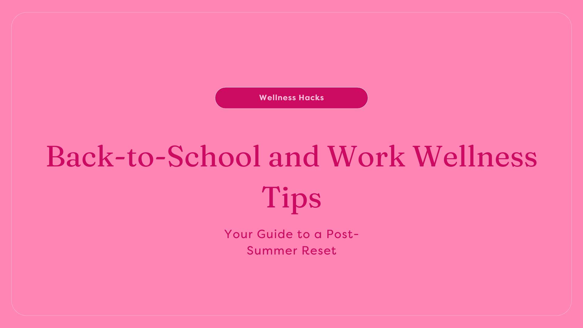 back to school work and wellness tips