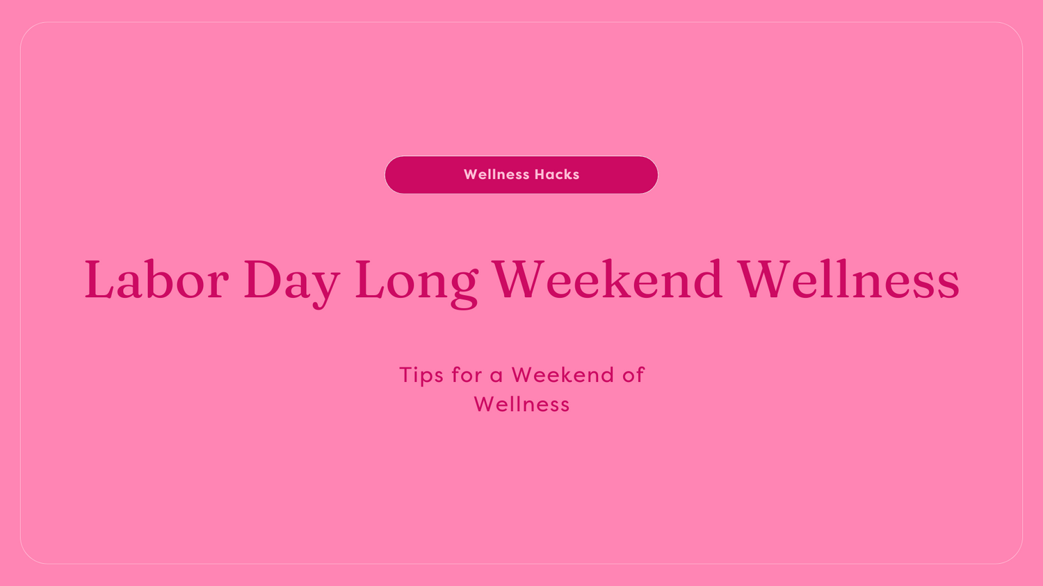 labor day wellness
