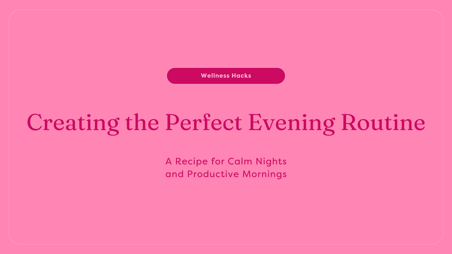 Evening Routine Tips