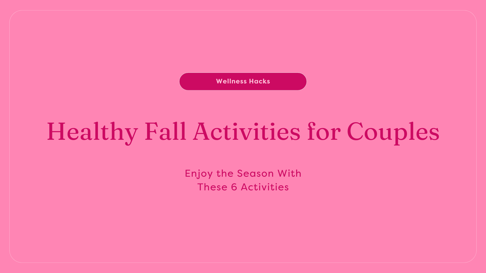 Fall activities for health  