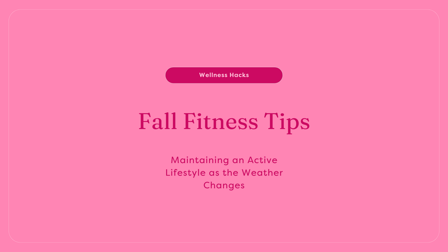 Fall fitness tips