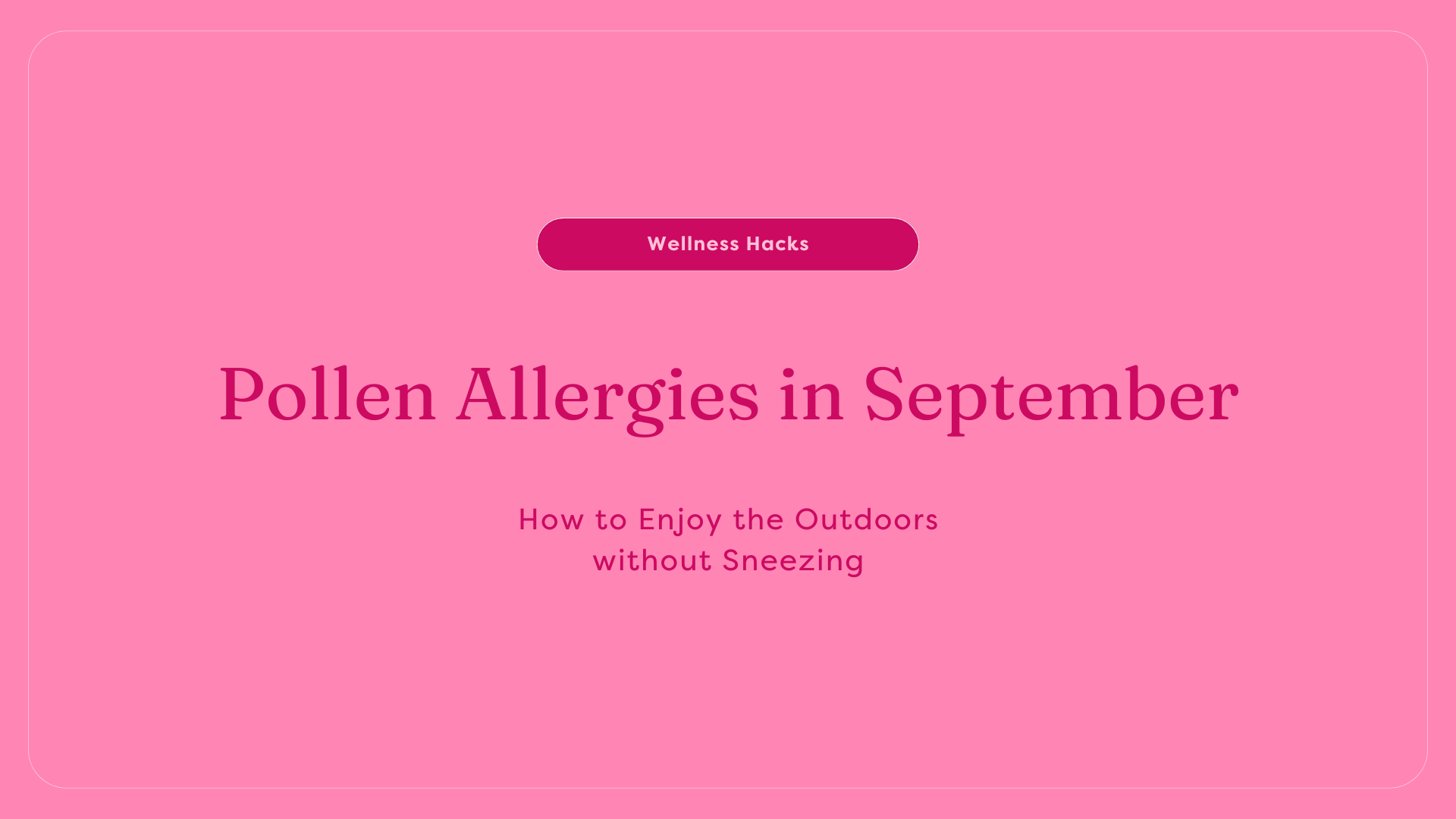 Pollen allergies and solutions