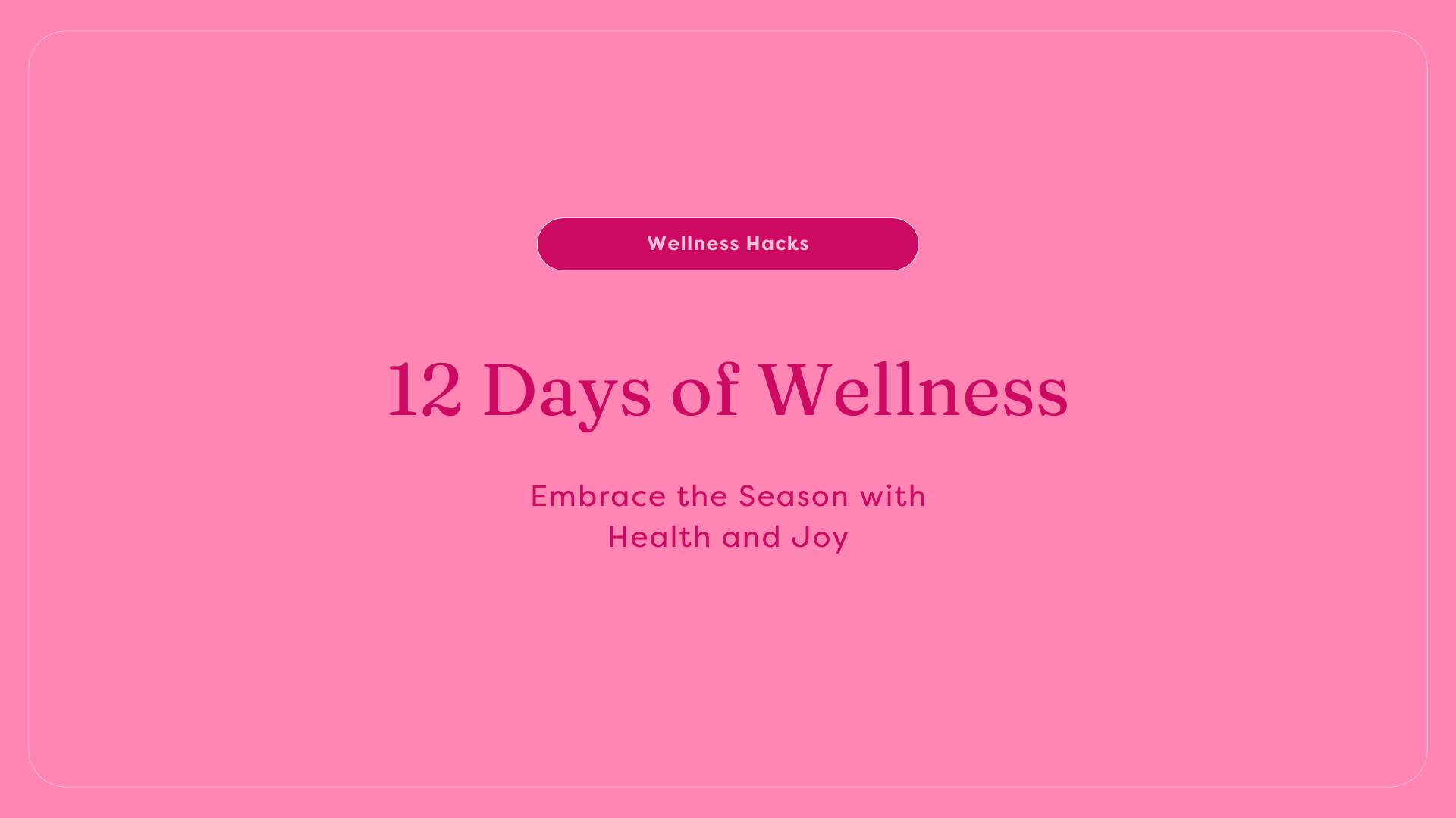 12 Days of Wellness
