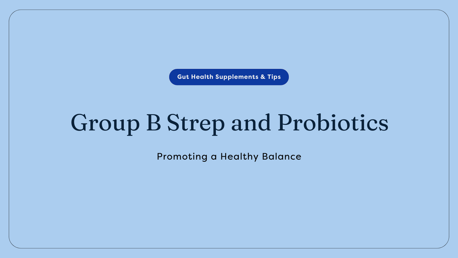 Group B strep and probiotic connection