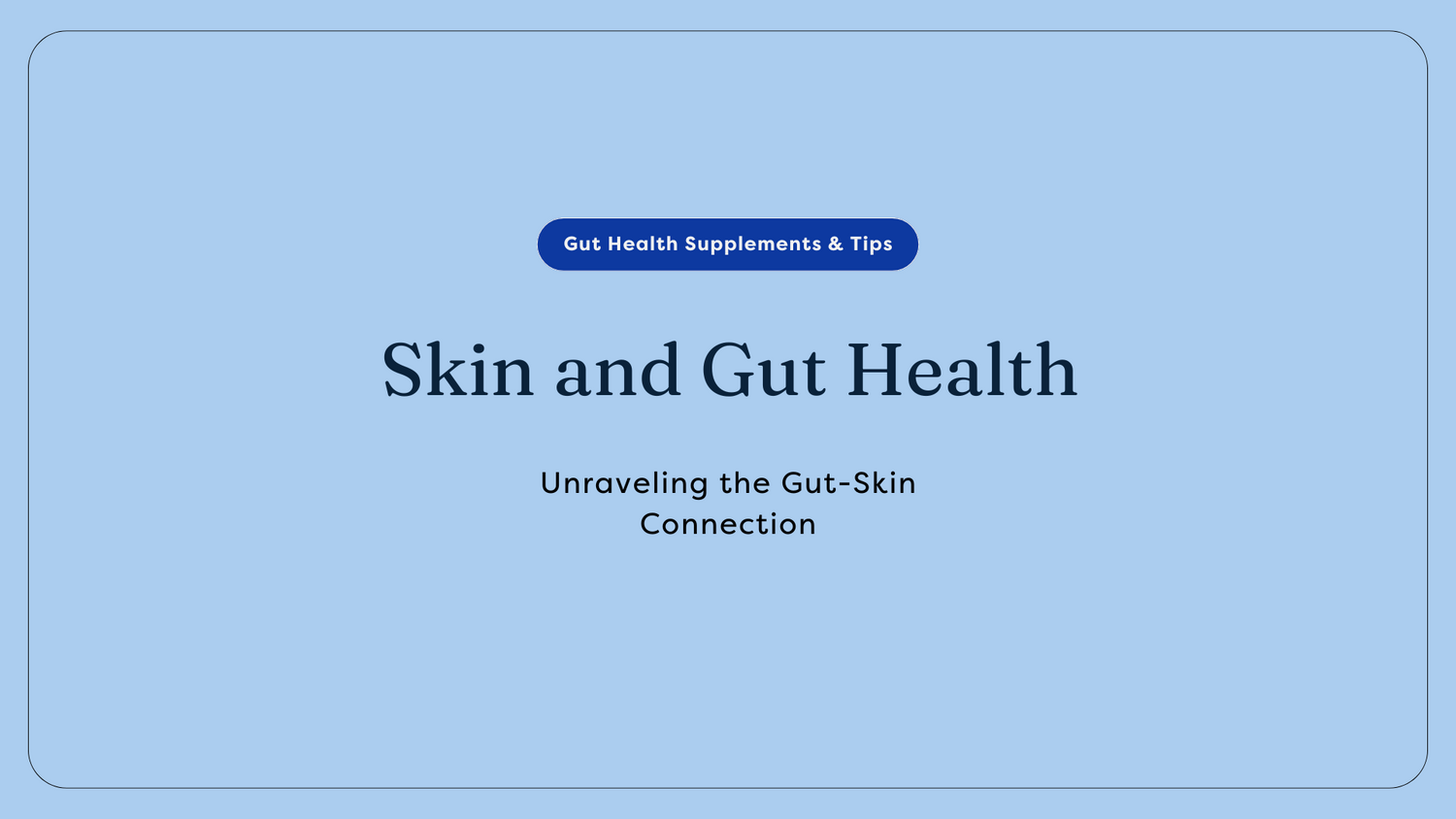 gut and skin connection