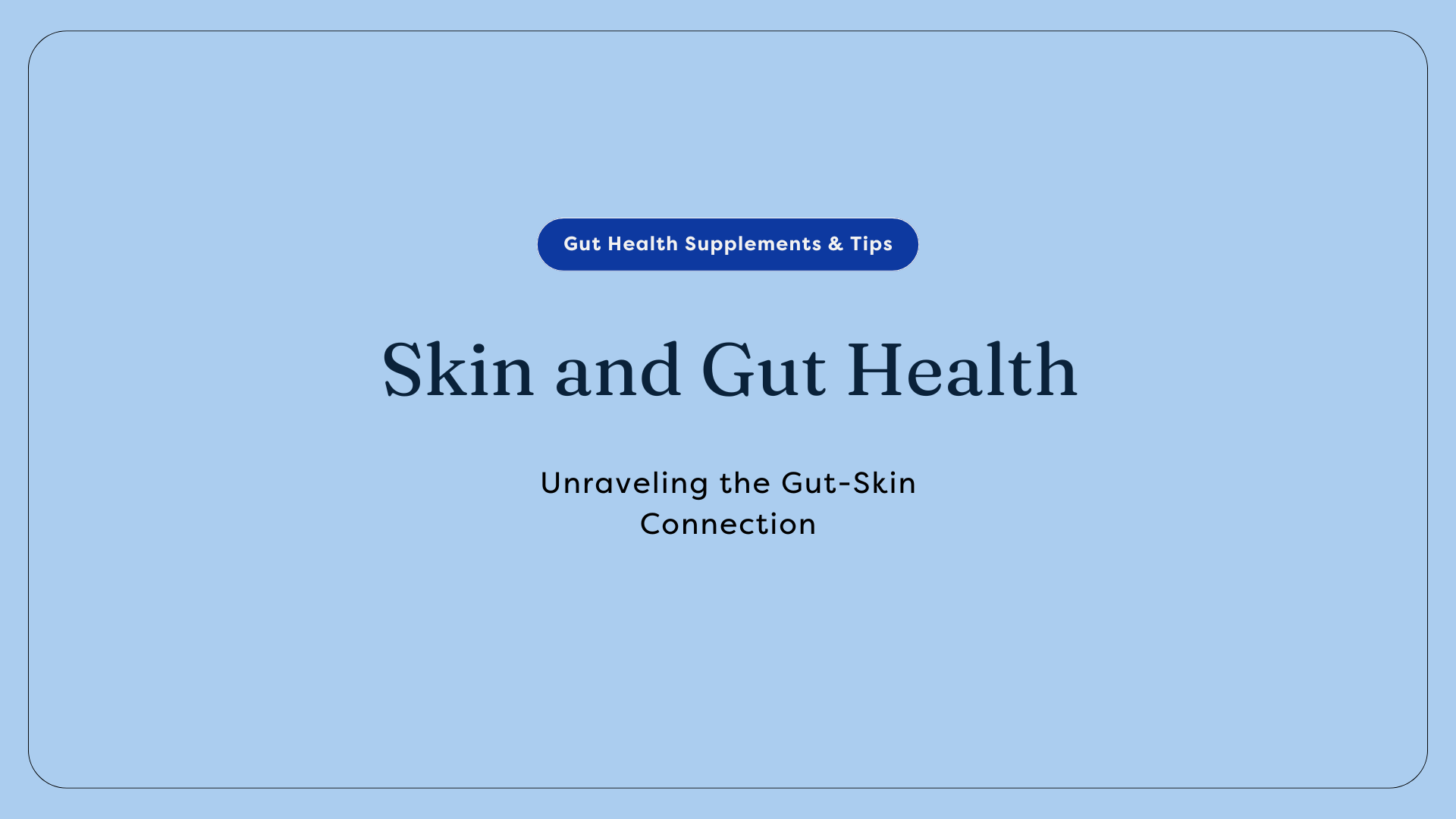 gut and skin connection