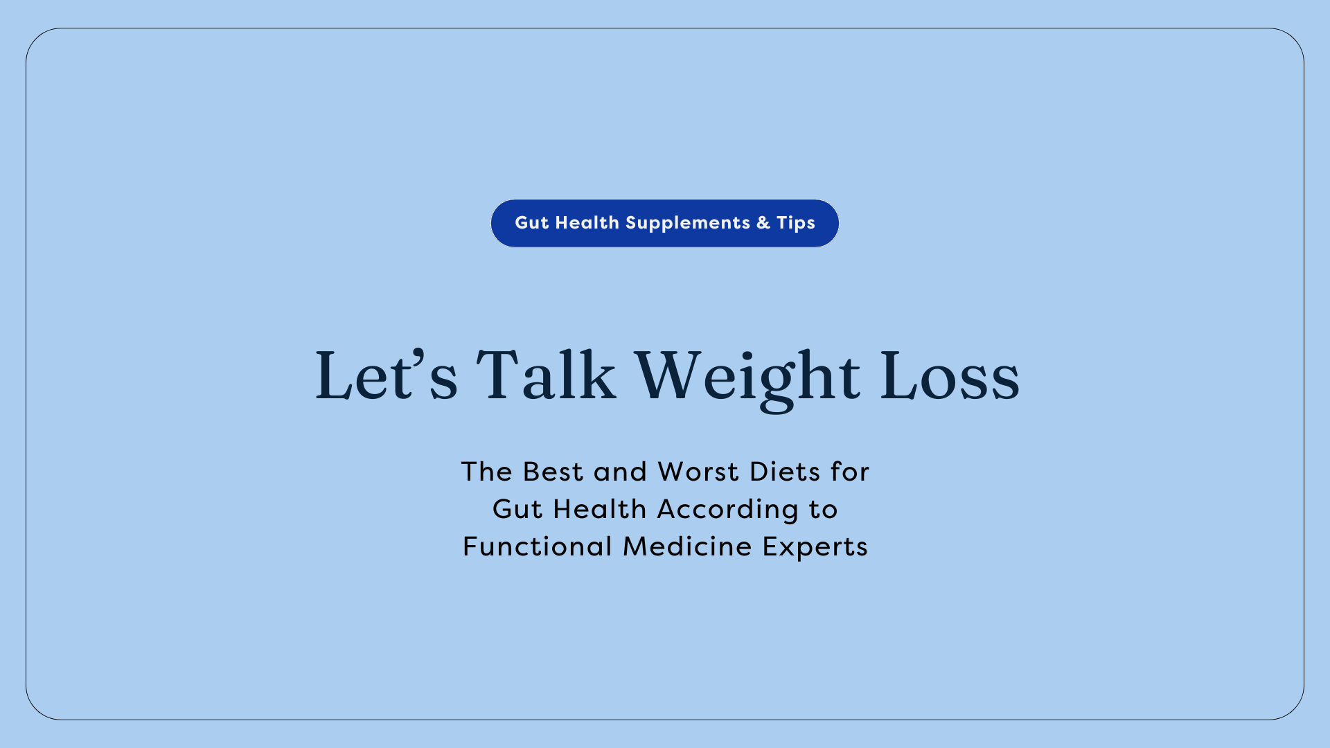 The Best and Worst Diets for Gut Health