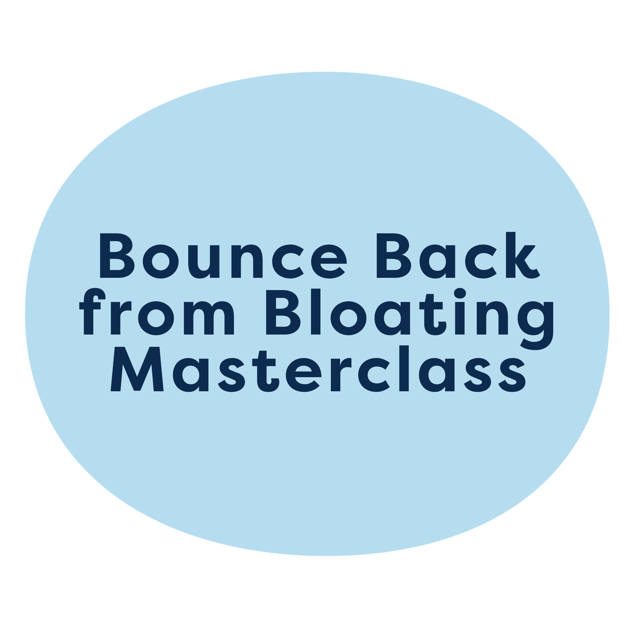 Bounce Back from Bloating Masterclass